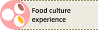 Food culture experience